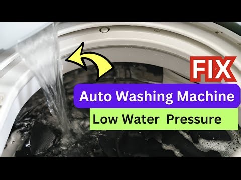 FIX AUTOMATIC WASHING MACHINE LOW WATER PRESSURE
