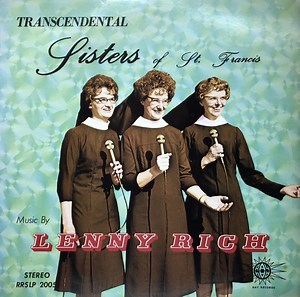Transcendental Sisters Of St. Francis - Music By Lenny Rich