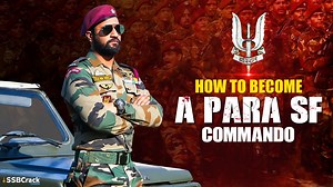 How To Become A PARA SF Commando In Indian Army