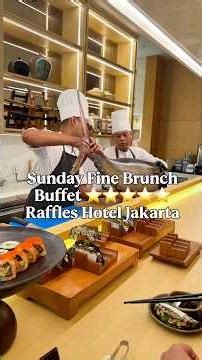Sunday Fine Brunch at Arts Cafe, Raffles Hotel Jakarta