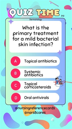 2.9K views · 52 reactions | What is the primary treatment for a mild bacterial skin infection? * * * * * * * * #nurses #doctors #nursing #medical #nurseexam #NCLEX #nclexreview #nclexrn #registerednurse #medicaldoctor #medicine #studentlife #exam #exampreparation #nclexprep #nursingstudent #medicalstudent #RN #NMC #NGN #PNLE #NLE #USRN #RN #rnlife #nursinglife #fbreels #fypシ゚ @highlight @followers @everyone | Nursing Reference Cards | Facebook