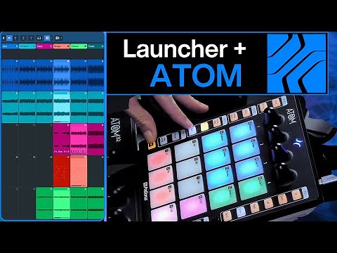 Using The New Launcher in Studio One Pro 7 with ATOM Controller! | PreSonus