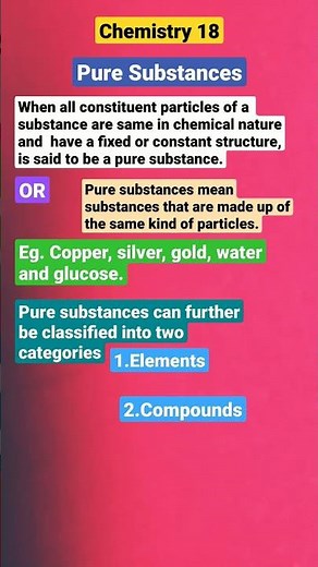 Pure substance described with examples , Tips on chemistry 18#chemistry #science #video #trending
