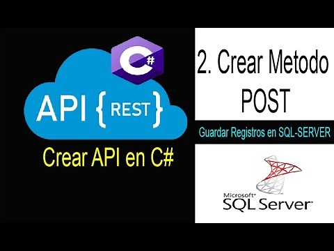 2 - Crear Api en C#: Metodo POST - Guardar Registro SQL Server