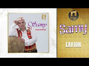SAMY - L'avion - [ Chant Traditionnel Kabyle ] سامي