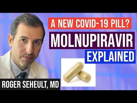 Merck COVID Pill (Molnupiravir): A New Treatment Option? (Coronavirus Update 134)