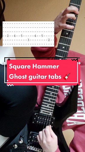 Square Hammer Ghost Guitar Tabs and Tutorial with Tabs