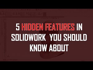 ❗5 SolidWorks Hidden Features Every User Needs to Know
