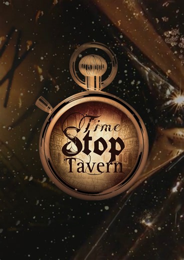 TIME STOP TAVERN | Time Stop Tavern