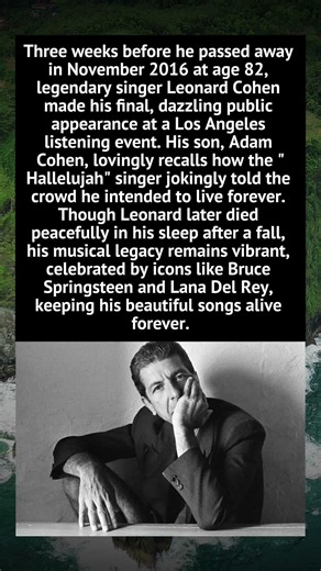 Leonard Cohen's Son Shares Singer's Inspiring Last Words Before He Passed#LeonardCohen #MusicLegends