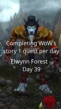 Completing WoW's Story one quest per day - Elwynn Forest Day 39