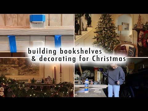 building bookshelves & decorating for Christmas | MaCenna Lee