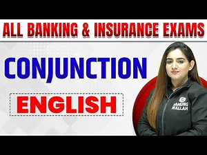 CONJUNCTION | Conjunction in English Grammar | Conjunction For Bank Exam | Banking and Insurance