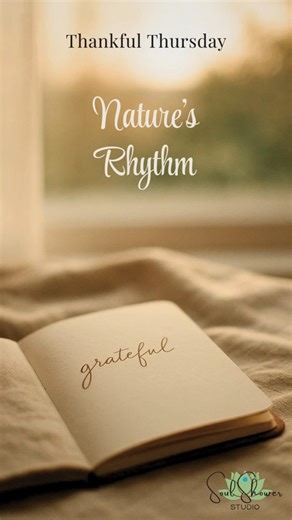 Thankful Thursday: Nature's Rhythm