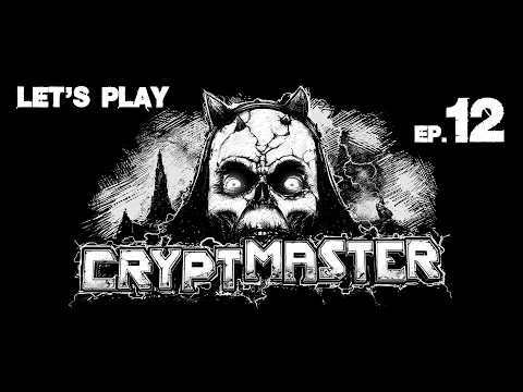 Cryptmaster: Episode 12: Payn, Doom & Destruction!