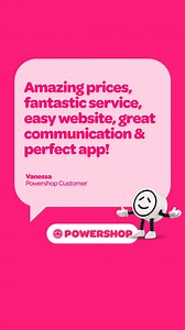 Here's what our Power Users have to say about us! Sign up online in less than 5 minutes. | Powershop Australia