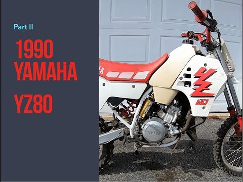 1990 Yamaha YZ80 Part 2