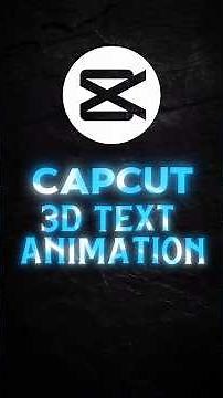 CapCut | 3D Text Animation Tutorial 🔥#shorts #viral
