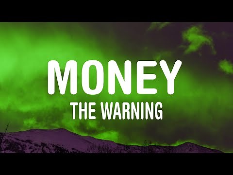 The Warning - Money (Lyrics)