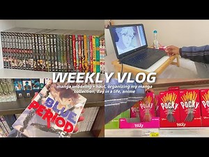 weekly vlog : manga unboxing + haul, organizing my manga collection, day in my life, anime !