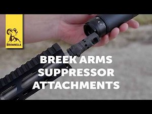Breek Arms Suppressor Attachments