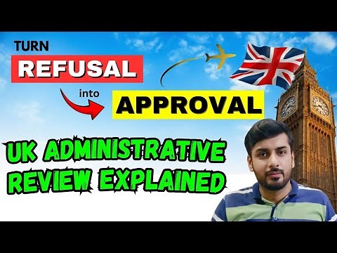 Turn Refusal into Approval! UK Administrative Review Explained