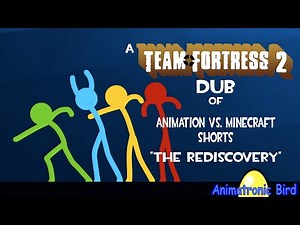 (TF2 Dub) Animation Vs. Minecraft Shorts - The Rediscovery