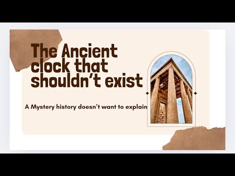 Shocking truth behind the ancient clock that shouldn't exist #ancienthistory #history #viralvideo