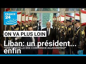 Liban: un président... enfin • FRANCE 24
