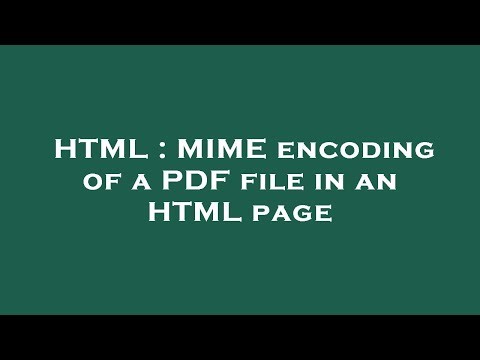 HTML : MIME encoding of a PDF file in an HTML page