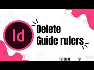 How to Delete Guide Rulers in InDesign