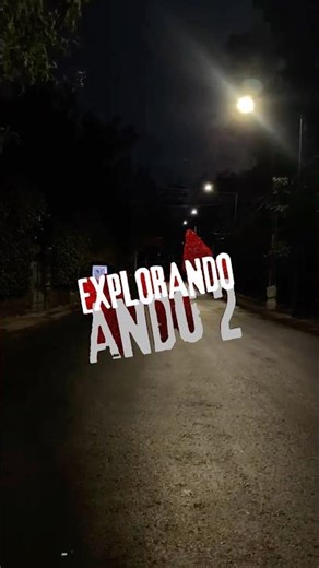Regresa “EXPLORANDO ANDO” 👻😱 #miedo #terror #extranormal #suspense #exploracionesurbanas