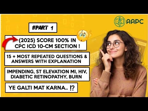CPC EXAM 2025 || ICD 10-CM Most Repeated Questions || Score 100% in ICD || Medical Coding with MD ||