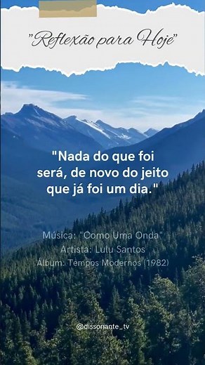 "Nada do que foi será, de novo do jeito que já foi um dia."