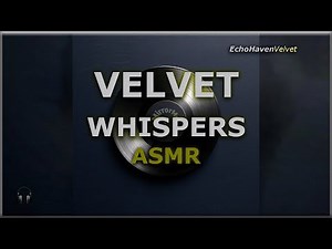 Velvet Whisper | Intimate ASMR Sleep with EchoHaven Dream