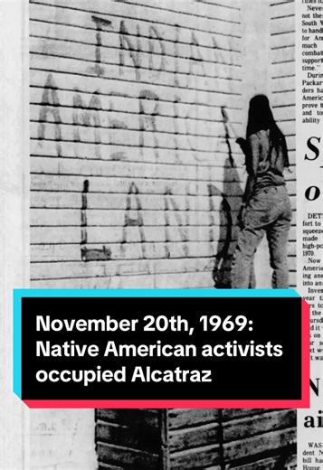Today in California History: On November 20th, 1969, Native activists began the Occupation of Alcatraz ✊🏽🪶 For 19 months, students and leaders of “Indians of All Tribes” held the island, demanding it become a Native university and cultural center. Though the occupation ended in 1971, it transformed U.S. policy and ignited a new generation of activism. Follow for your daily dose of California history 👇 #FooHowser #YourHistoryHomie #CaliforniaHistory #TodayInCaliforniaHistory #HistoryTok — Imag