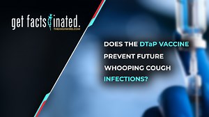 DOES THE DTaP VACCINE PREVENT FUTURE WHOOPING COUGH INFECTIONS? - The HighWire