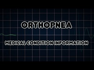 Orthopnea (Medical Condition)