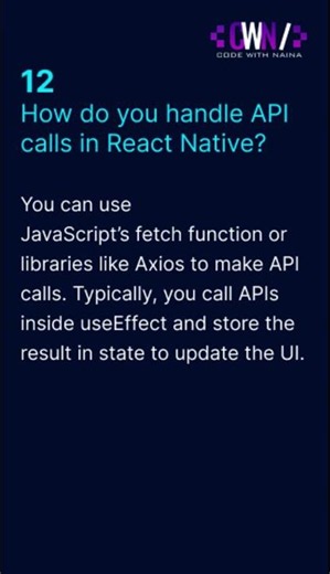 How do you handle API calls in React Native? #12