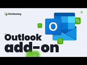 The ClickMeeting Add-on for Microsoft Outlook. A New Way to Create Meetings