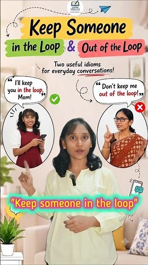 Keep Someone in the Loop & Out of the Loop | Learn 2 Everyday English Idioms 😊