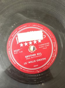 Lil' Willie Gibson - Brother Bill / Why