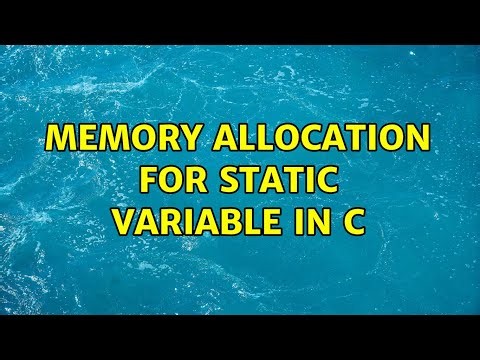 Memory allocation for static variable in C (3 Solutions!!)