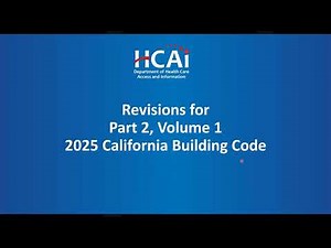HCAI OSHPD 2025 Title 24 Triennial Code Cycle Update – Part 1 and Part 2, Volume 1