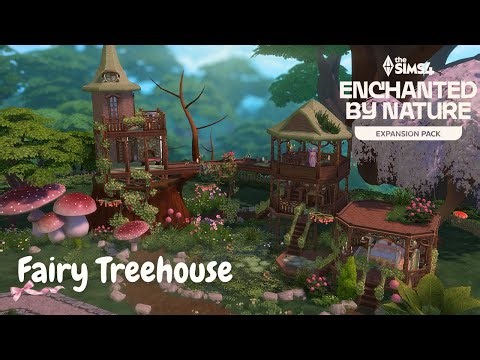 Building a Fairy Treehouse with The Sims 4 Enchanted by Nature