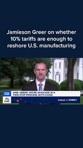 4.9K views · 37 reactions | U.S. Trade Representative Jamieson Greer discusses the potential for 10% tariffs being enough of an incentive to bring manufacturing back to the U.S. Watch the full interview here: cnb.cx/3GNWirz | CNBC | Facebook