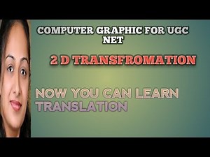 1.COMPUTER GRAPHICS FOR UGC NET COMPUTER SCIENCE two dimensional transformation in hindi