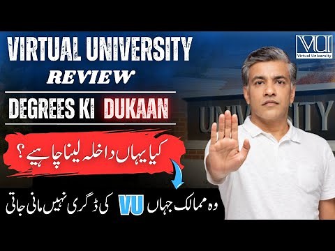 Virtual University Review | VU University Degree Value | Is it Right option ? | Admission Guidance