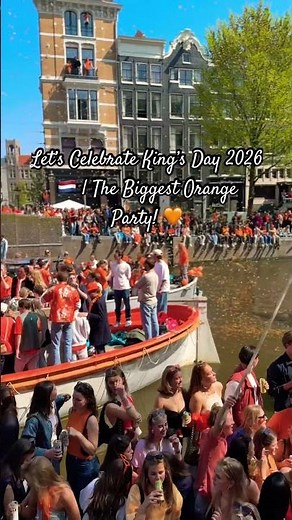 The Orange Festival is Coming! King’s Day 2026 🇳🇱
