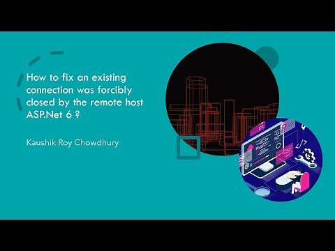 How to fix 'an existing connecion was forcibly closed by remote host' in aspnet6.0 ?